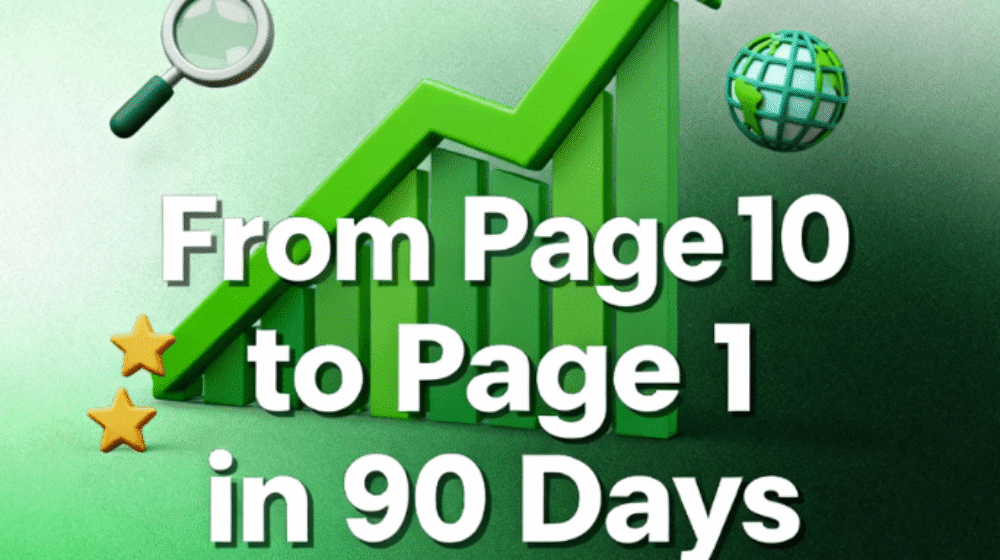 From Page 10 to Page 1 in 90 Days: An SEO Case Study
